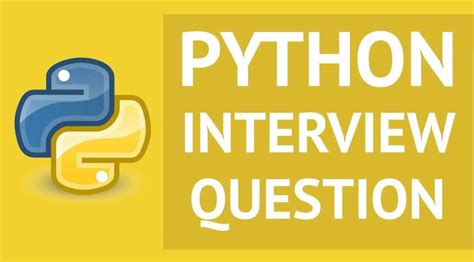 Top 100 Python Interview Questions And Answers