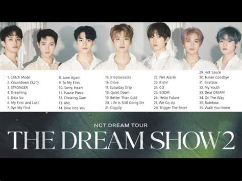 NCT Dream Tour THE DREAM SHOW 2 In A Dream SETLIST PLAYLIST YouTube