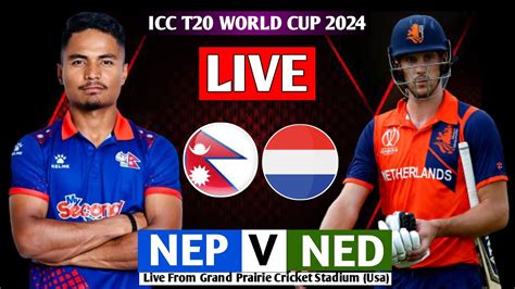 NEPAL VS NETHERLAND ICC T20 WORLD CUP 7TH MATCH 2024 NEPAL VS NED