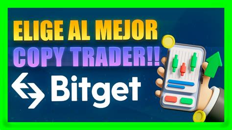 Cómo ELEGIR al MEJOR COPY TRADER en BITGET