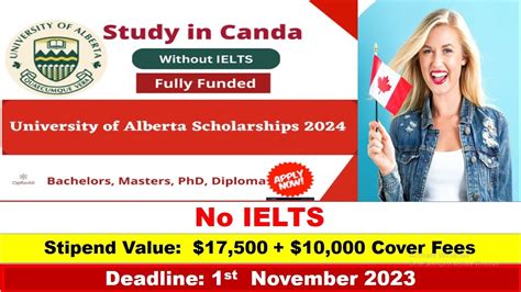 University Of Alberta Scholarships No Ielts How To Apply Step