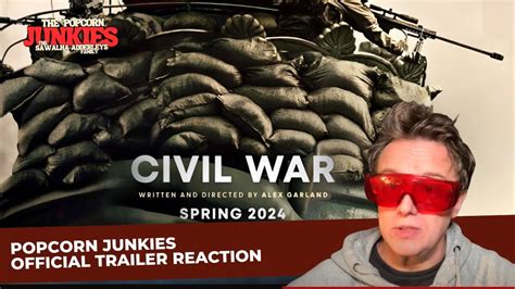 Civil War Official Trailer The Popcorn Junkies Reaction Youtube