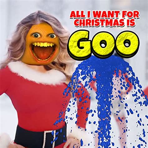 Spiele All I Want For Christmas Is Goo Von Annoying Orange Auf Amazon