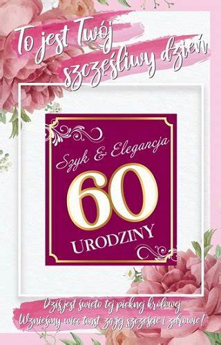 Życzenia z okazji 60 urodzin 2K 05 yeku Sklep EMPIK