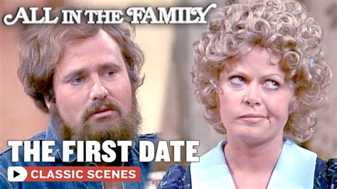 Gloria And Mike S First Date Ft Sally Struthers Rob Reiner All In