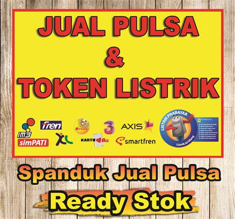 Spanduk Jual Pulsa Dan Token Listrik Panduan Lengkap Untuk