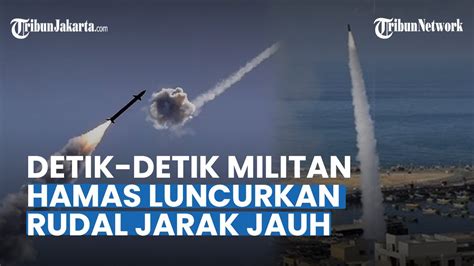 Tak Ada Ampun Detik Detik Militan Hamas Luncurkan Rudal Jarak Jauh