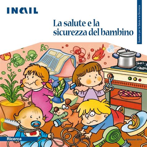 La Salute E La Sicurezza Del Bambino Infortuni Domestici