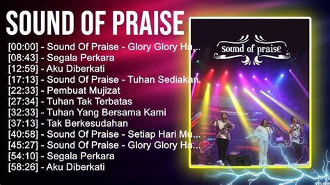 S O U N D O F P R A I S E Best Christian Worship Songs Top Praise