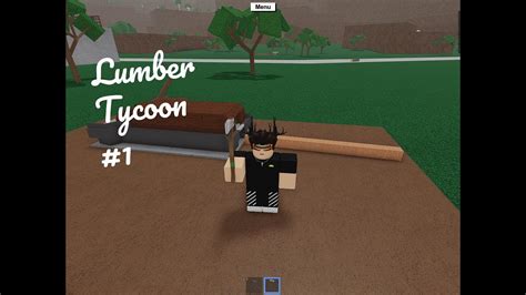 Lumber Tycoon 2 1 I GOT WOOD Roblox Lumber Tycoon YouTube