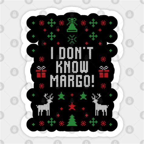 Christmas Vacation Todd & Margo quote - Christmas Vacation - Sticker ...