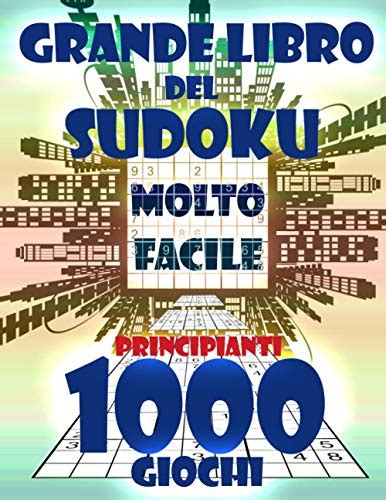 SUDOKU 1000 Ottimo Libro Di Sudoku Con Puzzle Di Livello Molto Facile