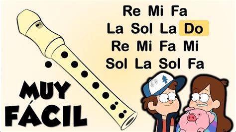 Gravity Falls Flauta Dulce F Cil Tutorial Con Animaci N Canci N