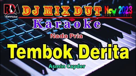 Tembok Derita Asmin Cayder Karaoke Dj Remix Dut Orgen Tunggal Nada