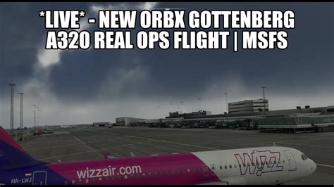 Live New Orbx Gothenberg Airport A Real Ops Flight Fenix