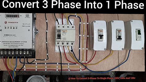 How To Convert 3 Phase To Single Phase 220v 240v And 120v The