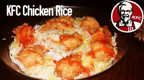 Kfc Chicken Rice Youtube