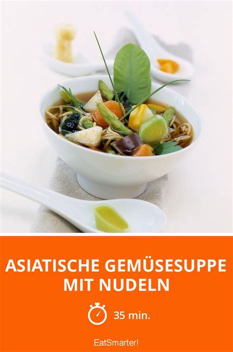 Asiatische Gemüsesuppe mit Nudeln Rezept EAT SMARTER