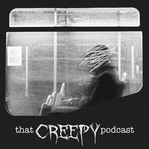 That Creepy Podcast