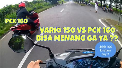 SPEEDING VARIO 150 VS PCX 160 GASKEUN SIAPA YANG TERKENCANG