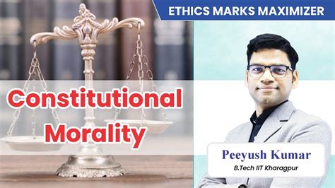 Constitutional Morality Ethics Marks Maximizer By Peeyush Sir YouTube