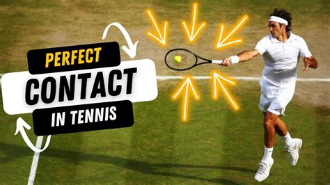 Perfect Contact Point In Tennis 🎾 Forehand Backhand Volleys Serve Youtube