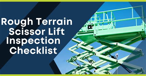 Rough Terrain Scissor Lift Inspection Checklist Fleetnow