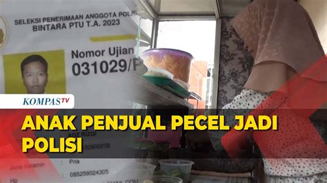 Tangis Haru Penjual Pecel Saat Tahu Anaknya Jadi Polisi Youtube