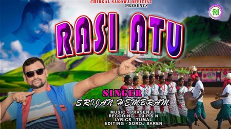 Rasi Atu New Santali Traditional Song 2024 Santali New Song 2024