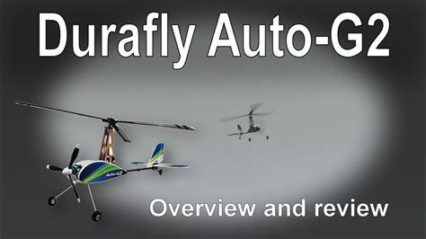 Rc Review Durafly Auto G Gyrocopter Fpvracer Lt