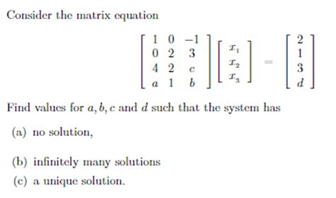 Solved Consider The Matrix Equation