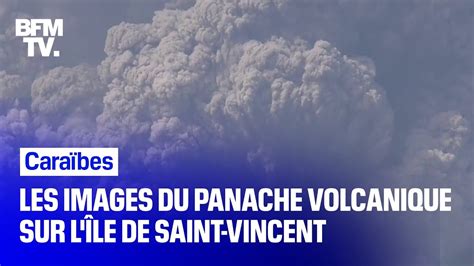 Les Images De L Impressionnant Panache Volcanique Sur L Le De Saint