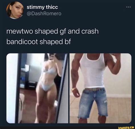 Stimmy Thicc DashRomero Mewtwo Shaped Of And Crash Bandicoot Shaped