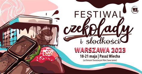 Festiwal Czekolady I S Odko Ci Warszawa Proanima Pl