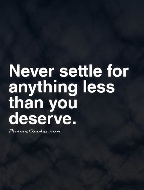 Never Settle Quotes Sayings Quotesgram