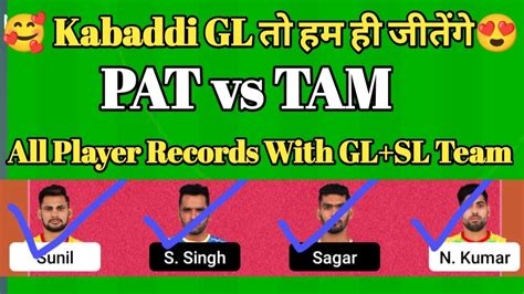 Pat Vs Tam Dream Prediction Kabaddi Dream Team Patna Pirates Vs