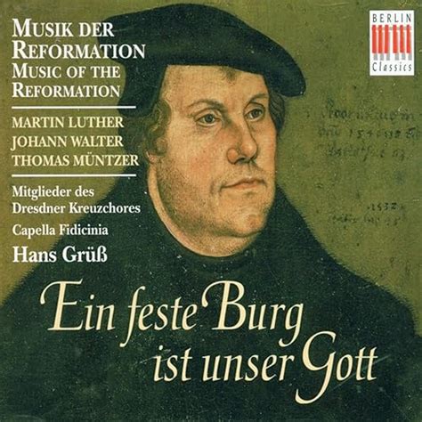 Music of the Reformation Ein feste Burg ist unser Gott von Hans Grüß