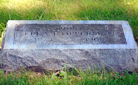Ella Inez Hoover Opperman 1873 1962 Find A Grave Memorial
