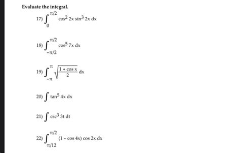 Solved Evaluate The Integral Cos 2x Sin3 2x Dx 1772 72 18