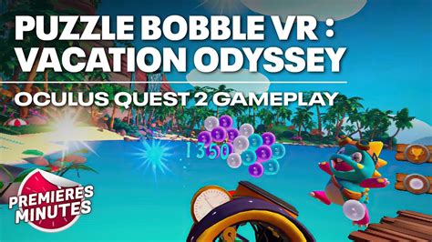 Puzzle Bobble Vr Vacation Odyssey Gameplay Oculus Meta Quest