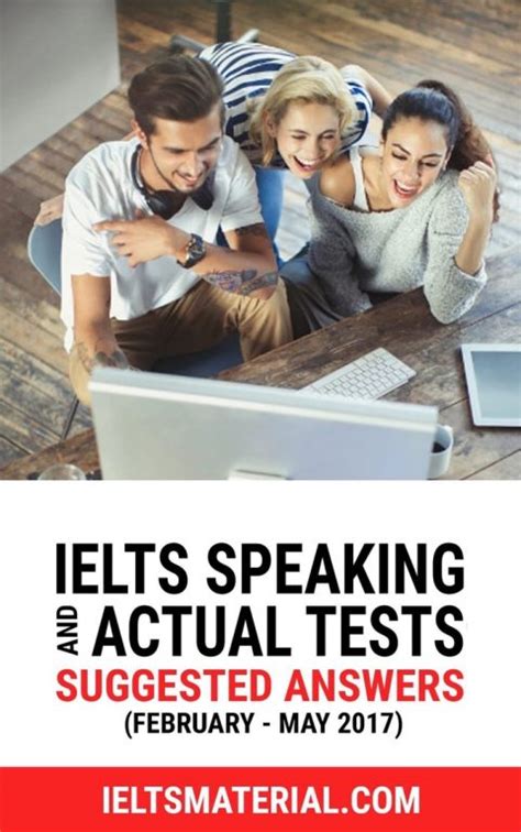 Ielts Speaking Actual Tests Suggested Answers February May 2