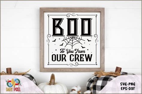 Boo To You From Our Crew Sign SVG Graphic By Dark Pixel Creative Fabrica