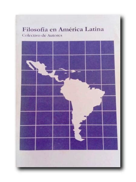 FILOSOFÍA EN AMÉRICA LATINA de Colectivo de Autores Bien Encuadernación de tapa blanda