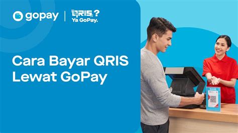 Cara Bayar QRIS Lewat GoPay Aman Mudah Dan Praktis