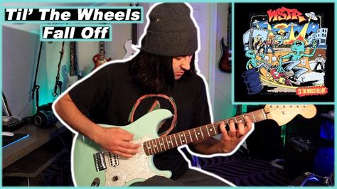 WSTR Til The Wheels Fall Off GUITAR COVER YouTube