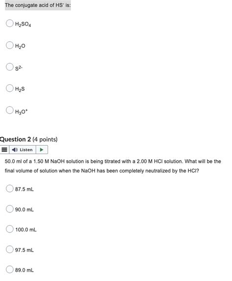 Solved The Conjugate Acid Of Hs Is H₂so4 H₂o S² H₂s H3o