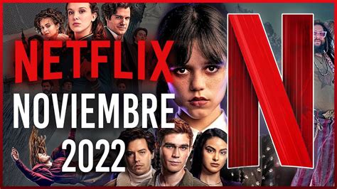 Estrenos Netflix Noviembre Top Cinema Youtube