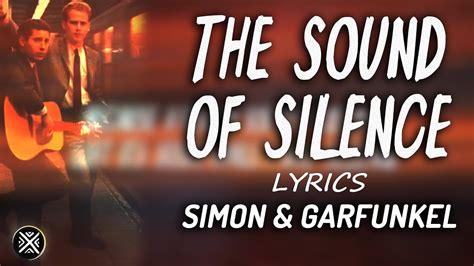 Simon And Garfunkel The Sound Of Silence Lyrics Youtube