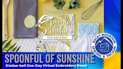 Kimberbell Spoonful Of Sunshine A One Day Virtual Event YouTube