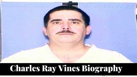 Charles Ray Vines Wikipedia Killer Wife Son Newstars Education